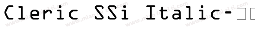 Cleric SSi Italic字体转换